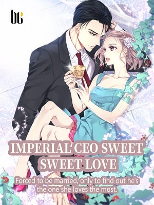 Imperial CEO Sweet Sweet Love