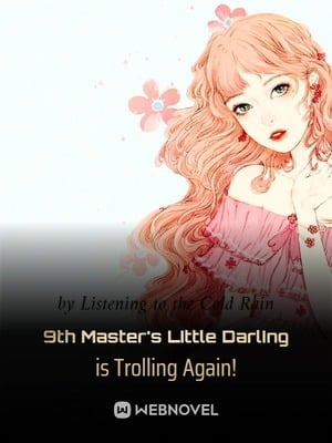 9th Master's Little Darling is Trolling Again!